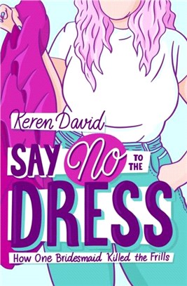 Say No to the Dress