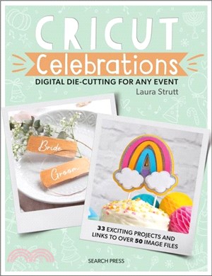 Cricut Celebrations - Digital Die-cutting for Any Event