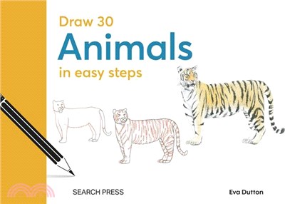 Draw 30: Animals: In Easy Steps