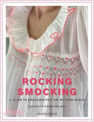 Rocking Smocking: A Guide to Smocking for the Modern Sewist
