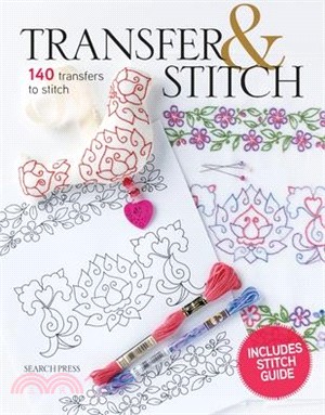 Transfer & Stitch: 140 Transfers to Stitch