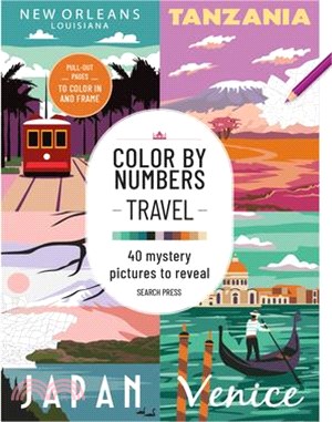 Color by Numbers Travel: 40 Mystery Pictures to Reveal