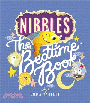 Nibbles : the bedtime book /