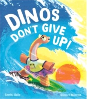 Dinos Don'T Give Up!