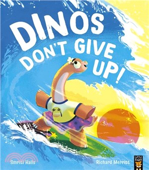 Dinos Don't Give Up!