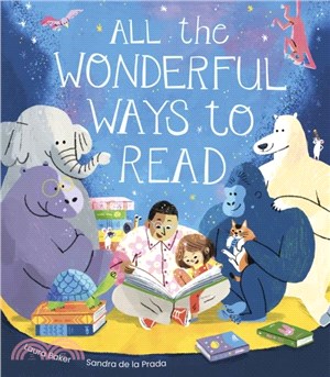 All the Wonderful Ways to Read