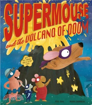 Supermouse and the volcano o...