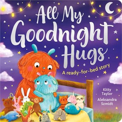 All My Goodnight Hug - A Ready-For-Bed Story