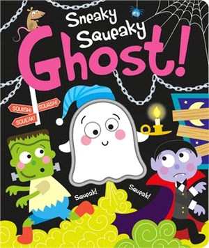 Sneaky Squeaky Ghost!