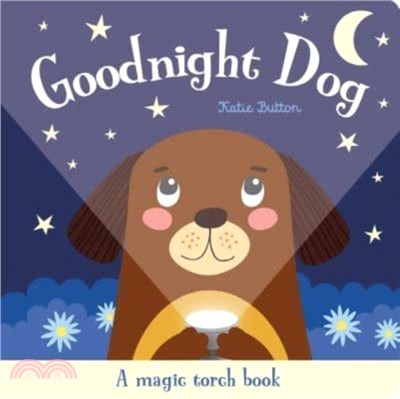 Goodnight Dog (Torchlight Books)(手電筒遊戲書)