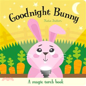 Goodnight Bunny (Torchlight Books)(手電筒遊戲書)