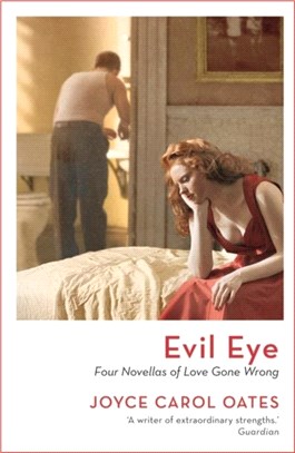 Evil Eye：Four Novellas of Love Gone Wrong