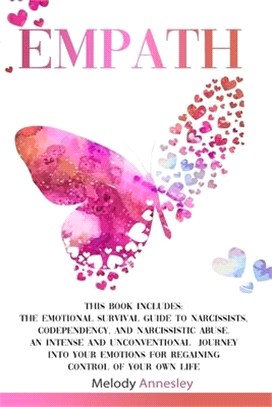 Empath: 2 Books in 1: The Emotional Survival Guide to Narcissists, Codependency, and Narcissistic Abuse. An Intense and Unconv