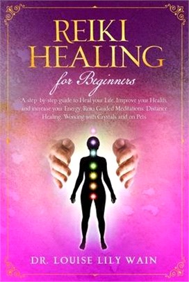 Reiki Healing for Beginners: A step-by-step guide to Heal your Life, Improve your Health, and increase your Energy. Reiki Guided Meditations, Dista