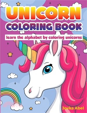 Unicorn Coloring Book: learn the alphabet by coloring unicorns