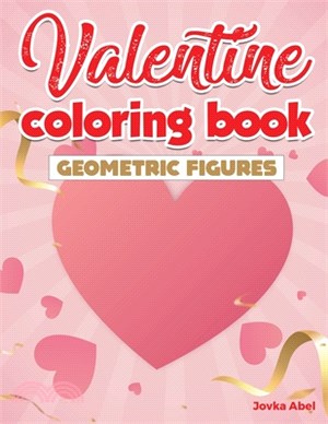 Valentine Coloring Book: geometric figures