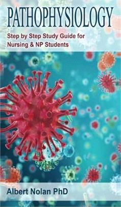 Pathophysiology: Step by Step Study Guide for Nursing and NP Students