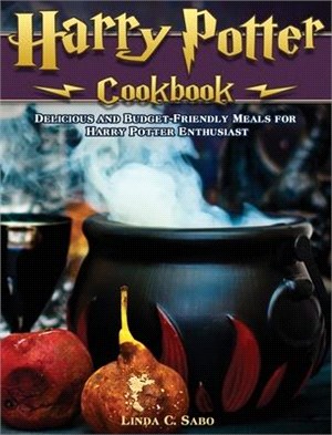 Harry Potter Cookbook: Delicious and Budget-Friendly Meals for Harry Potter Enthusiast