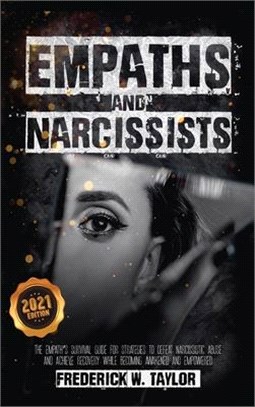 Empaths and Narcissists: The Empath's Survival Guide for Strategies to Defeat Narcissistic Abuse and Achieve Recovery While Becoming Awakened a