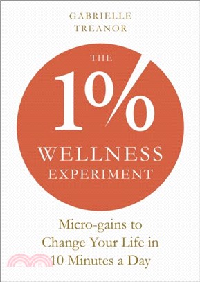 The 1% Wellness Experiment：Micro-gains to Change Your Life in 10 Minutes a Day