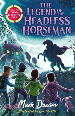 The After School Detective Club: The Legend of the Headless Horseman