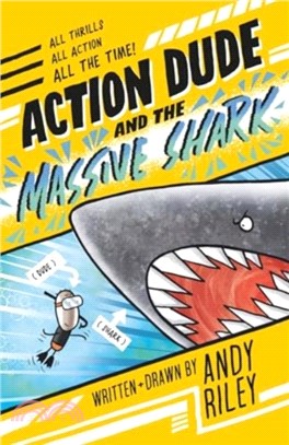 Action Dude and the Massive Shark：Book 3