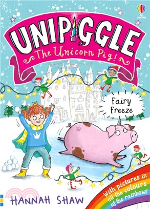 Unipiggle the Unicorn Pig 6: Fairy Freeze (平裝本)(彩色印刷)