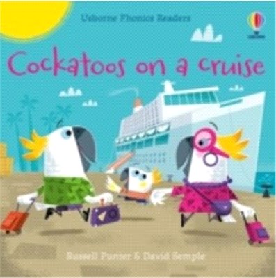 Cockatoos on a Cruise (Phonics Readers)