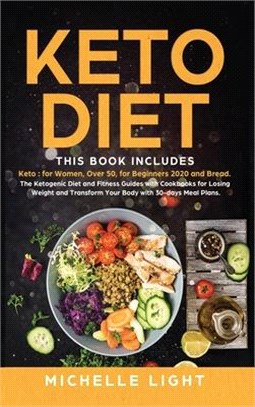 Keto Diet: 4 Books in 1: Keto for Women, Over 50, for Beginners 2020 and Bread. The Ketogenic Diet and Fitness Guides with Cookbo