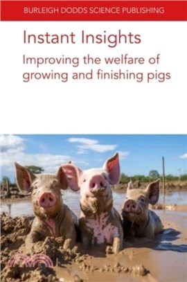 Instant Insights: Improving the Welfare of Growing and Finishing Pigs