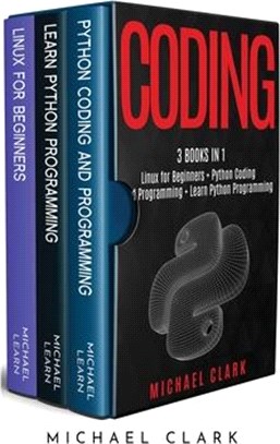 Coding: 3 books in 1: Python Coding and Programming + Linux for Beginners + Learn Python Programming