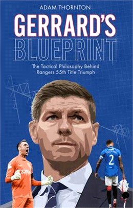 Gerrard's Blueprint: The Tactical Philosophy Behind Rangers 55th Title Triumph