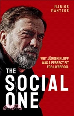 The Social One: Why Jurgen Klopp Was a Perfect Fit for Liverpool