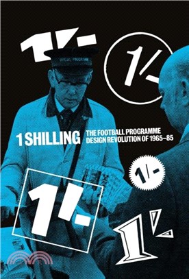 One Shilling：The Football Programme Design Revolution of 1965-85