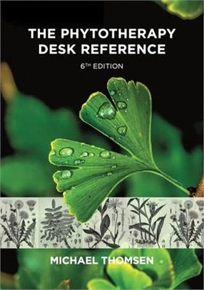 The Phytotherapy Desk Reference: 6th Edition