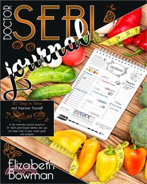 Dr. Sebi Journal: 30 Days to Detox and Improve Yourself. In this motivation journal based on Dr. Sebi's plant-based alkaline diet, you c