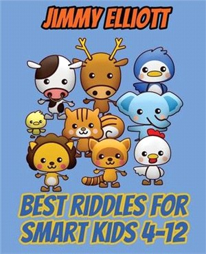 Best Riddles for Smart Kids 4-12 - Difficult Riddles for Smart Kids - Riddles And Brain Teasers Families Will Adore: Difficult Riddles For Smart Kids,