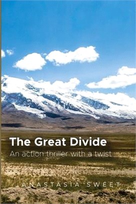 The Great Divide: An action thriller with a twist. 3 books in 1: Breaking Out, Long Way Around, Beyond the Border