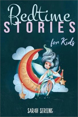 Bedtime Stories for Kids: A Collection of Short Tales with Positive Affirmations to Help Children & Toddlers Fall Asleep Fast in Bed and Have a