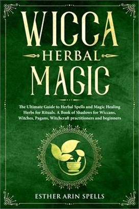 Wicca Herbal Magic