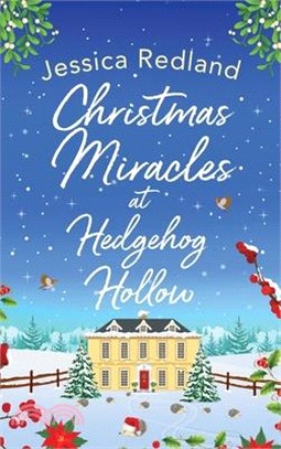 Christmas Miracles at Hedgehog Hollow