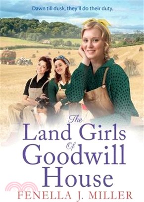 The Land Girls of Goodwill House