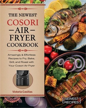 The Newest Cosori Air Fryer Cookbook