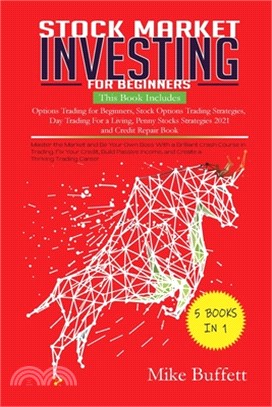 Stock Market Investing for Beginners: Master the Market and Be Your Own Boss With a Brilliant Crash Course in Trading. Fix Your Credit, Build Passive