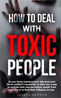 How to Deal with Toxic People: Do You Know Someone Toxic who puts your life in Conflict? I Would like to offer you a way to Exclude Toxic and Narciss