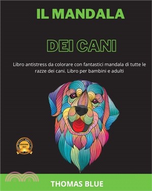 cani e mandala da colorare: libro cani e mandala da colorare