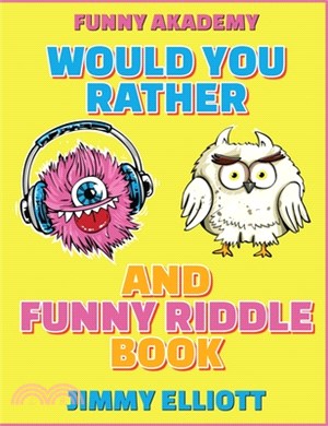 Would You Rather + Funny Riddle - A Hilarious, Interactive, Crazy, Silly Wacky Question Scenario Game Book Family Gift Ideas For Kids, Teens And Adult