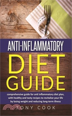 Anti- inflammatory diet guide: A comprehensive guide for the Anti-inflammatory diet plan, with healthy and tasty recipes to revitalize your life by l