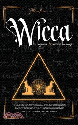 Wicca for beginners & Wicca Herbal Magic