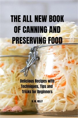 The All New Book of Canning and Preserving Food